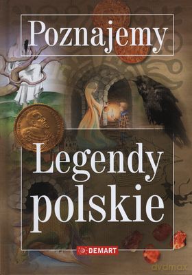 Poznajemy Legendy Polskie (twarda) [KSIĄŻKA]
