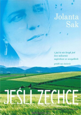 Jeśli zechcę - Jolanta Sak [KSIĄŻKA]
