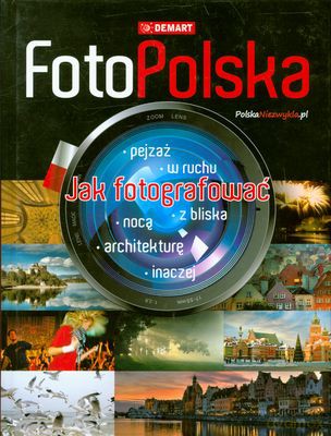 Foto Polska Jak Fotografować (twarda) [KSIĄŻKA]