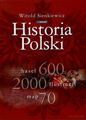 Historia Polski 600 Haseł Ilustrowanych (twarda) - Witold Sienkiewicz [KSIĄŻKA]