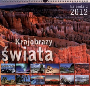 2012 Kal. Ścieny Krajobrazy Świata [KSIĄŻKA]