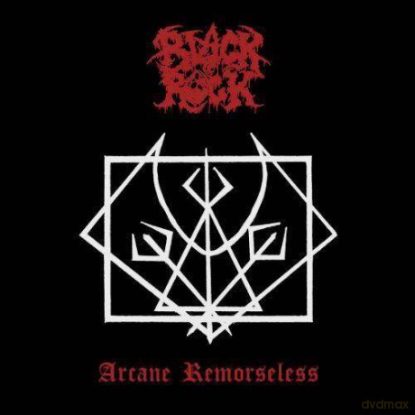 Black Rock: Arcane Remorseless [CD]