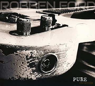 Robben Ford: Pure (digipack) [CD]