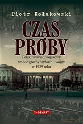 Czas Próby (twarda) - Piotr Kołakowski [KSIĄŻKA]