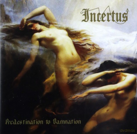 Incertus: Predestination To Damnation [CD]