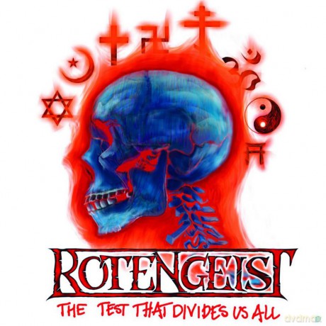 Rotengeist: The Test That Divides Us All [CD]