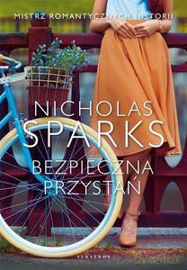 Bezpieczna przystań - Nicholas Sparks [KSIĄŻKA]