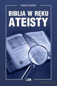 Biblia w ręku ateisty - Helena Eilstein [KSIĄŻKA]