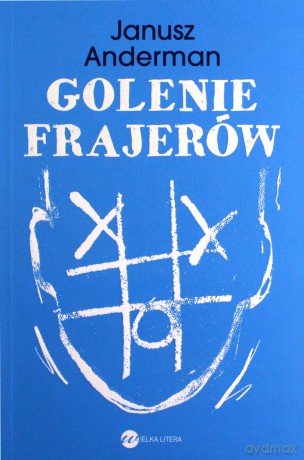 Golenie frajerów - Janusz Anderman [KSIĄŻKA]