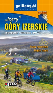 Góry Izerskie - ilustrowany przewodnik z mapami [KSIĄŻKA]
