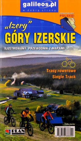 Góry Izerskie - ilustrowany przewodnik z mapami [KSIĄŻKA]