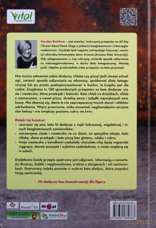 Keto słodycze. 150 sprawdzonych przepisów na fit słodycze i przekąski zgodne z dietą ketogeniczną - Carolyn Ketchum [KSIĄŻKA]