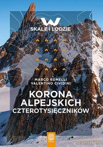Korona alpejskich czterotysięczników - Marco Romelli, Valentino Cividini [KSIĄŻKA]