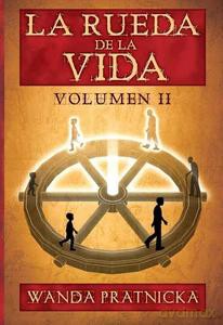La rueda de la vida 2 wersja hiszpańska Kołowrót Życia (Tom 2) - Wanda Prątnicka [KSIĄŻKA]