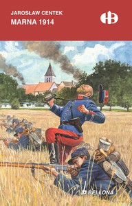 Marna 1914 - Jarosław Centek [KSIĄŻKA]