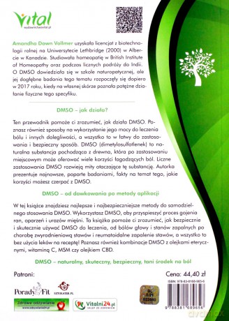 Naturalne uzdrawianie z DMSO. Kompletny przewodnik po bezpiecznych metodach leczenia bólu, stanów zapalnych i innych przewlekłych dolegliwości za pomocą dimetylosulfotlenku - Amandha Vollmer [KSIĄŻKA]