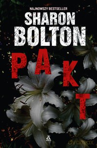 Pakt - Sharon Bolton [KSIĄŻKA]