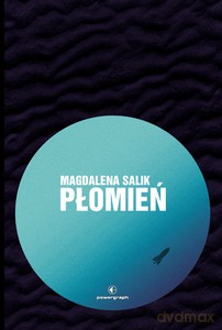 Płomień - Magdalena Salik [KSIĄŻKA]