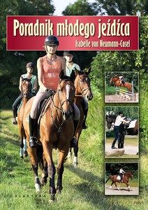 Poradnik młodego jeźdźca - Neumann-Cosel Isabelle von [KSIĄŻKA]