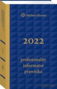 Profesjonalny Informator Prawnika 2022 granatowy (twarda oprawa) [KSIĄŻKA]