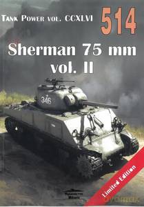Sherman 75 mm vol.2 Tank Power vol. CCXLVI 514 - Janusz Ledwoch [KSIĄŻKA]