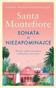 Sonata o niezapominajce - Santa Montefiore [KSIĄŻKA]