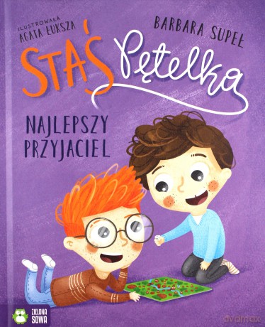 Staś Pętelka. Najlepszy przyjaciel - Barbara Supeł [KSIĄŻKA]