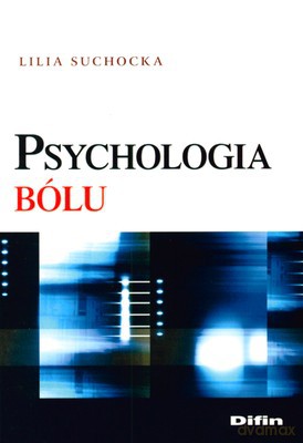 Psychologia Bólu - Lilia Suchocka [KSIĄŻKA]