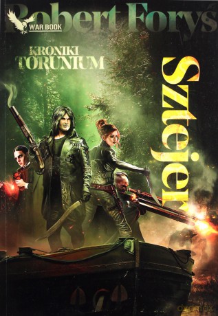 Sztejer. Kroniki Torunium - Robert Foryś [KSIĄŻKA]