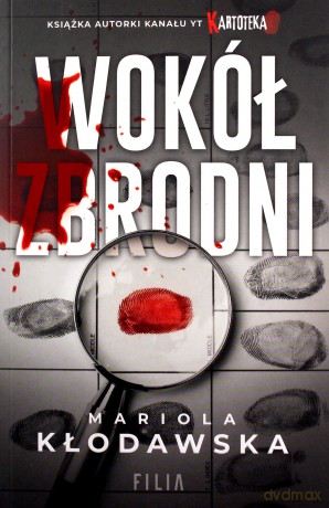Wokół zbrodni - Mariola Kłodawska [KSIĄŻKA]