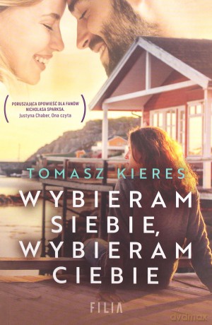 Wybieram siebie, wybieram ciebie - Tomasz Kieres [KSIĄŻKA]