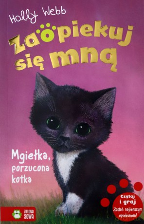 Zaopiekuj się mną. Mgiełka porzucona kotka - Holly Webb [KSIĄŻKA]