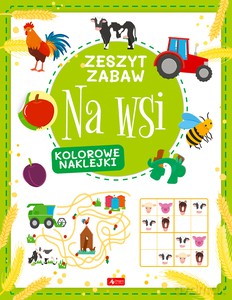 Zeszyt zabaw. Na wsi - Justyna Tkocz [KSIĄŻKA]