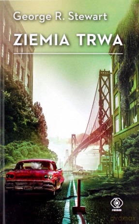 Ziemia trwa - George R. Stewart [KSIĄŻKA]