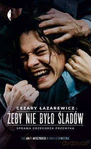 Żeby nie było śladów - Cezary Łazarewicz [KSIĄŻKA]
