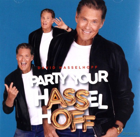 David Hasselhoff: Party Your Hasselhoff [CD]