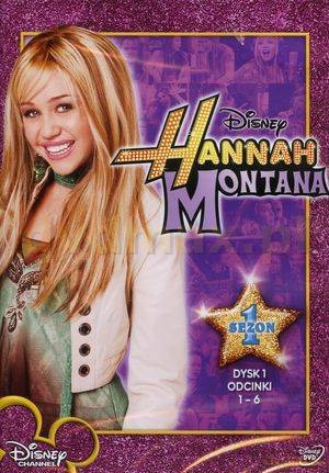 Hannah Montana sezon 1 odcinki 01-06 (Disney) [DVD]