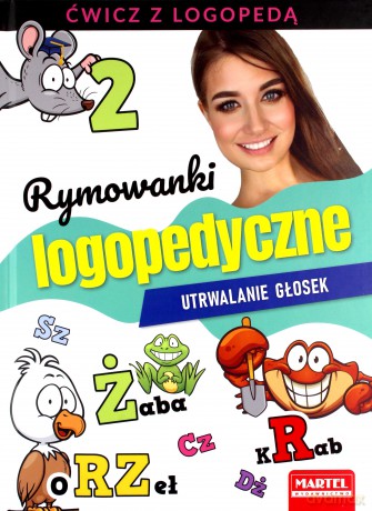 Rymowanki logopedyczne. Utrwalanie głosek [KSIĄŻKA] 