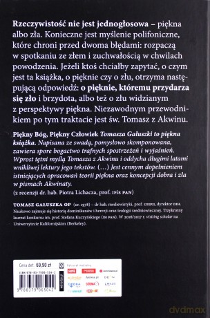 Piękny Bóg, Piękny Człowiek. Zło z perspektywy teologii piękna Tomasza z Akwinu - Tomasz Gałuszka OP [KSIĄZKA]