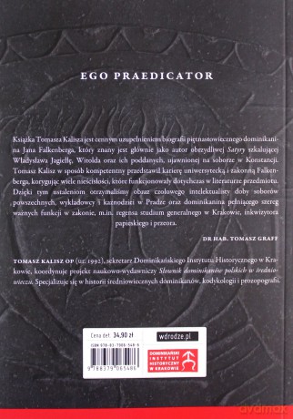 Ego praedicator. Zarys biografii Jana Falkenberga OP - Tomasz Kalisz OP [KSIĄŻKA]