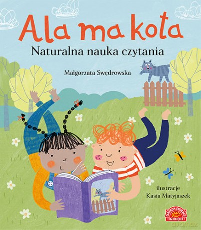 Ala ma kota. Naturalna nauka czytania - Małgorzata Swędrowska [KSIĄŻKA]