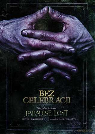 Bez celebracji. Oficjalna historia Paradise Lost - David Gehlke [KSIĄŻKA]