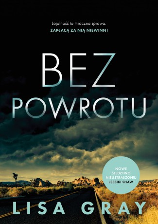 Bez powrotu - Lisa Gray [KSIĄŻKA]
