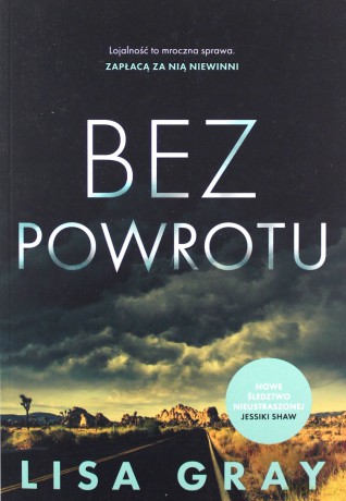 Bez powrotu - Lisa Gray [KSIĄŻKA]
