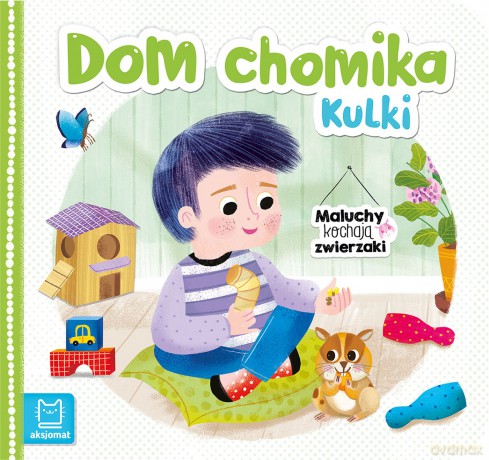 Dom chomika Kulki. Maluchy kochają zwierzaki - Bogusław Michalec [KSIĄŻKA]