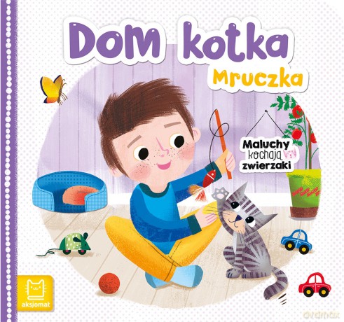 Dom kotka Mruczka. Maluchy kochają zwierzaki - Bogusław Michalec [KSIĄŻKA]