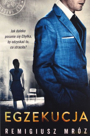Egzekucja. Seria z Joanną Chyłką. (Tom 14) - Remigiusz Mróz [KSIĄŻKA]