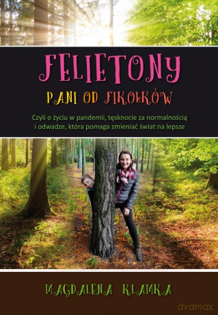 Felietony pani od fikołków - Magdalena Klamka [KSIĄŻKA]