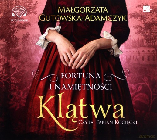 Fortuna i namiętności. Klątwa - Małgorzata Gutowska-Adamczyk [AUDIOBOOK]