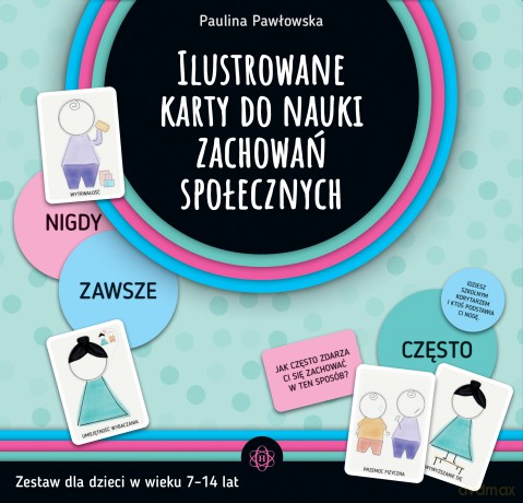 Ilustrowane karty do nauki zachowań społecznych Zestaw dla dzieci w wieku 7-14 lat - Paulina Pawłowska [KSIĄŻKA]